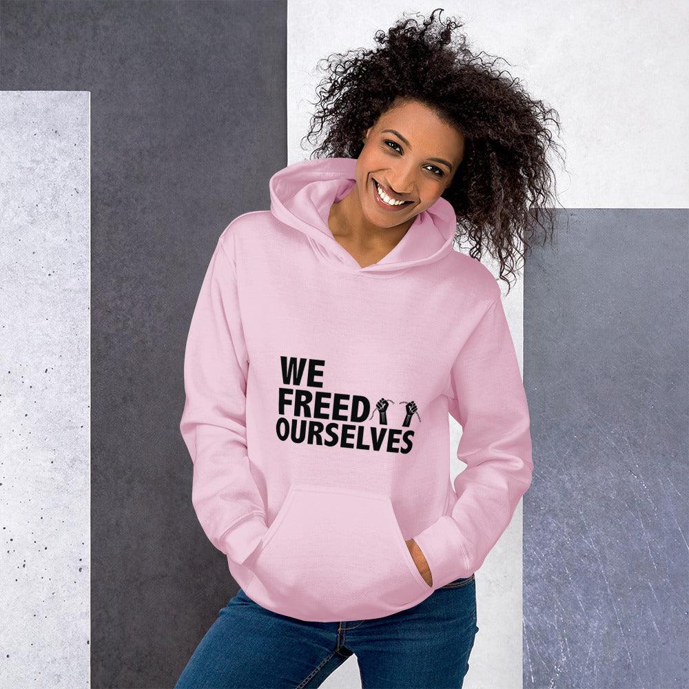 We Freed Ourselves Unisex Hoodie - Black Letters. 8 colors. S-5X. - Vienna Carroll
