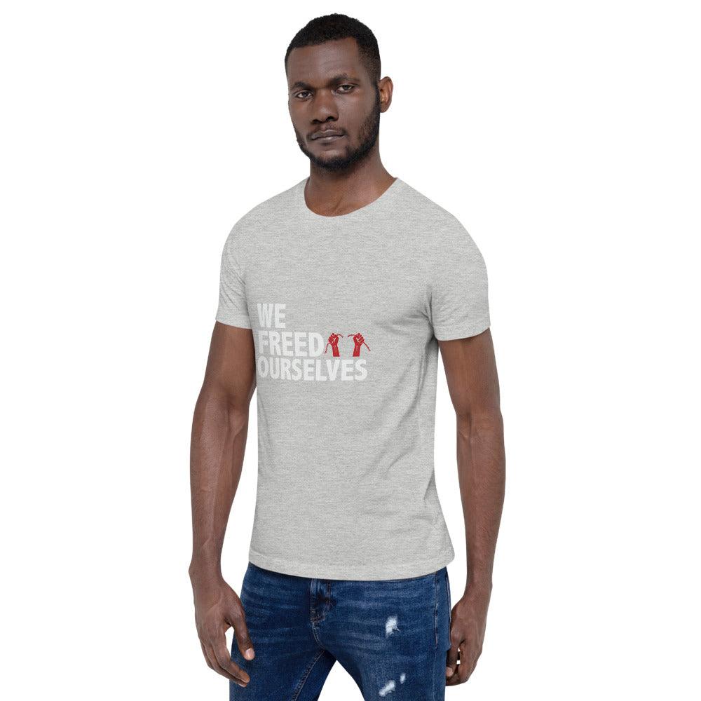 We Freed Ourselves Short-Sleeve Unisex T-Shirt. 10 colors. S-4X