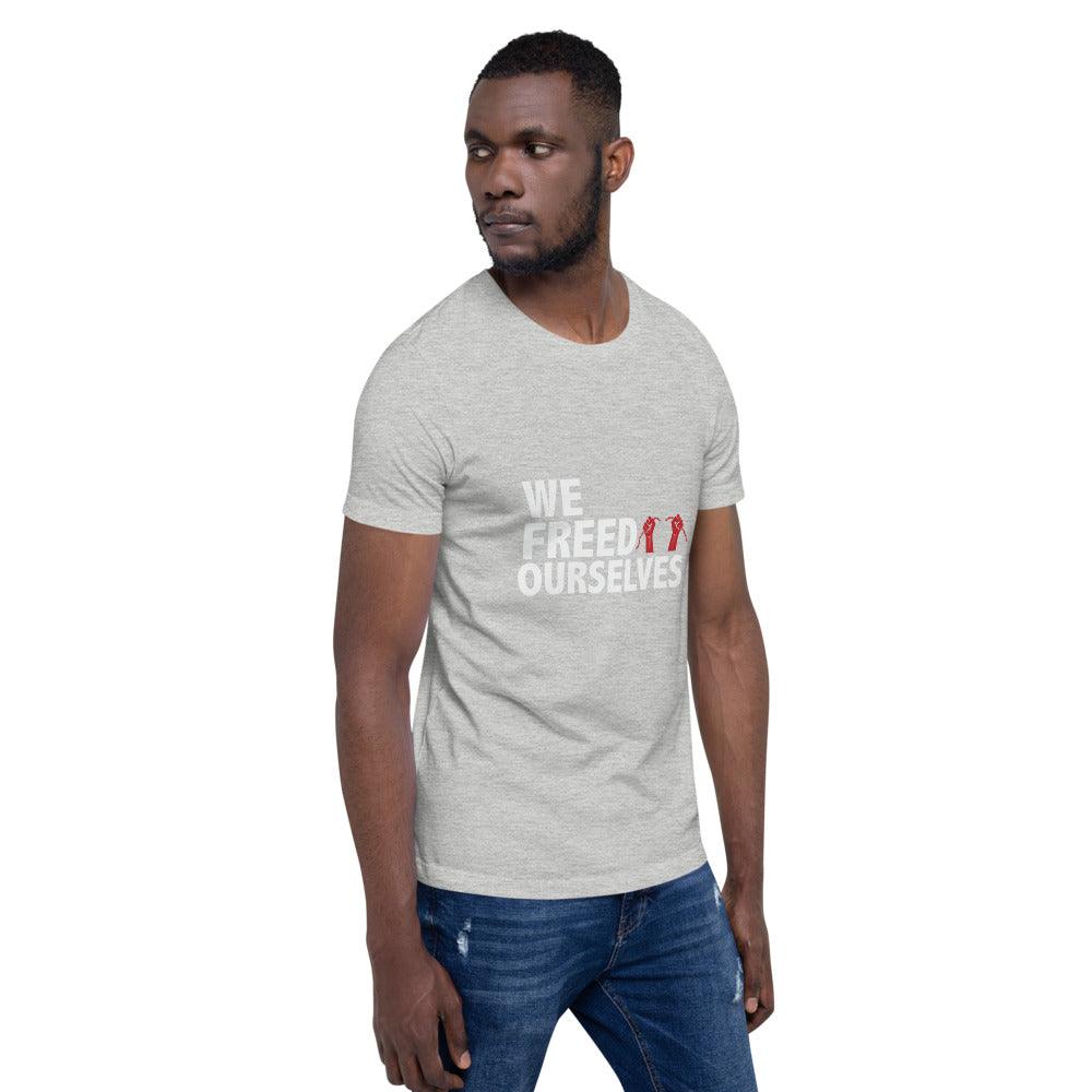 We Freed Ourselves Short-Sleeve Unisex T-Shirt. 10 colors. S-4X