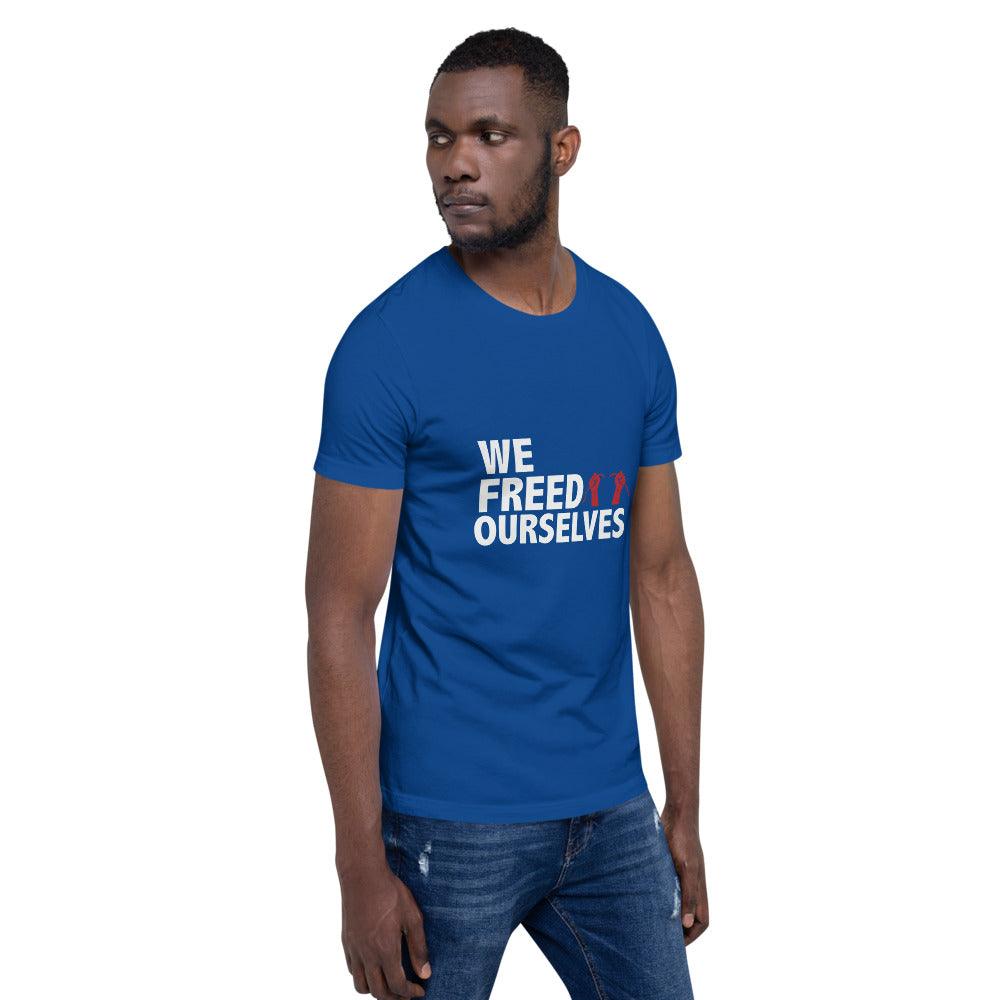 We Freed Ourselves Short-Sleeve Unisex T-Shirt. 10 colors. S-4X