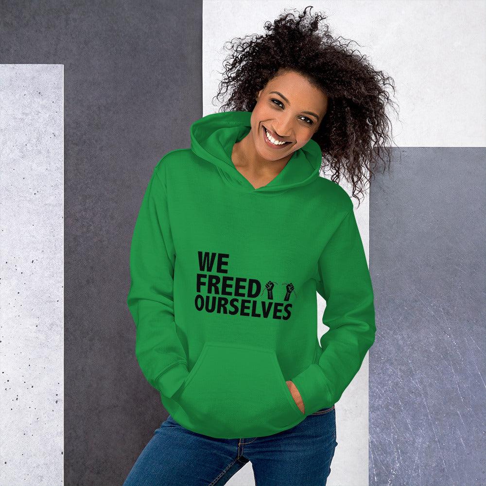 We Freed Ourselves Unisex Hoodie - Black Letters. 8 colors. S-5X. - Vienna Carroll