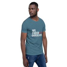 Load image into Gallery viewer, We Freed Ourselves Short-Sleeve Unisex T-Shirt