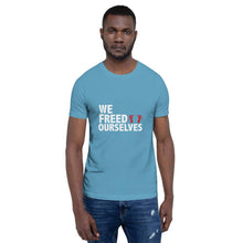 Load image into Gallery viewer, We Freed Ourselves Short-Sleeve Unisex T-Shirt